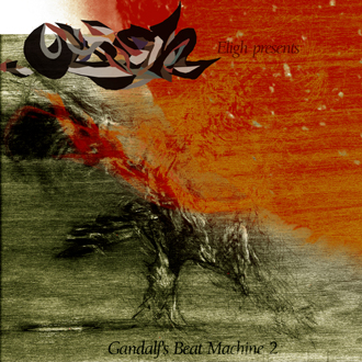 Eligh presents "Gandalf's Beat Machine2"