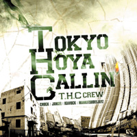 'TOKYO HOYA CALLIN' / T.H.C CREW