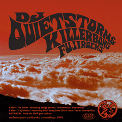 DJ QUIETSTORM & Killer Bong "Fuji Rocks"