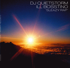 DJ QUIETSTORM Ill-Bosstino "Sleazy Rap"